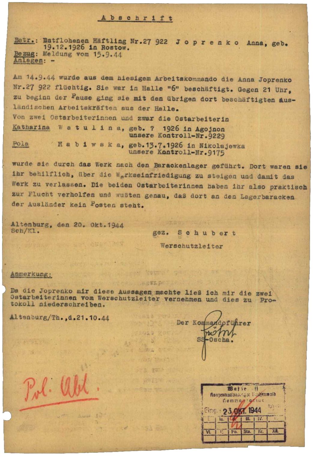 Abschrift einer Meldung des Leiters des Werkschutzs im HASAG-Werk Altenburg, 20. Oktober 1944. Er berichtete über die Umstände der Flucht von Anna Joprenko aus der Sowjetunion. Sie war mit Hilfe zweier Zwangsarbeiterinnen („Ostarbeiterinnen“), die ebenfalls im Werk arbeiteten, geflohen. Ihre Flucht gelang. Was aus Anna Joprenko und den beiden Zwangsarbeiterinnen wurde, ist nicht bekannt. Insgesamt sind 27 Fluchten und Fluchtversuche aus dem Frauenlager belegt.