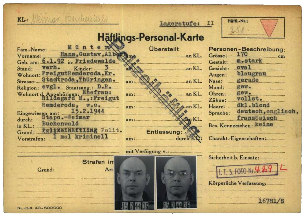 Häftlingspersonalkarte des KZ Buchenwald für Hans Münter aus Remderoda bei Jena, 1944. Der Ingenieur und Fabrikbesitzer wurde wegen seiner kritischen Haltung zum Nationalsozialismus verhaftet und seit Februar 1944 in Buchenwald inhaftiert. SS-Wachen erschossen ihn auf dem Rückmarsch vom Außenlager „Heinrich Kalb“ nach Buchenwald in der Nähe von Arnstadt.