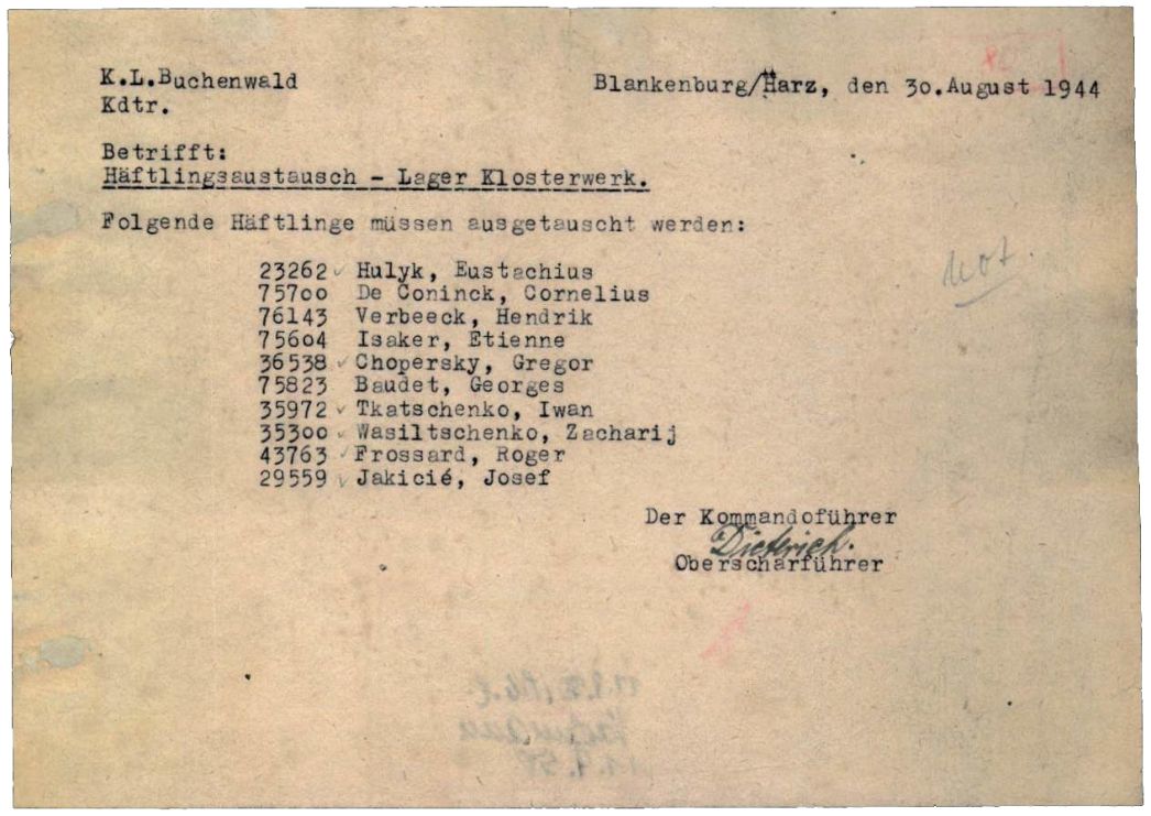 Schreiben des Kommandoführers des Lagers Blankenburg-Klosterwerk(e) an die Lagerkommandantur in Buchenwald, 30. August 1944. Bereits nach sieben Tagen wurden zehn nicht mehr arbeitsfähige Männer zurück ins Hauptlager geschickt. Drei von ihnen starben kurz darauf, vier kamen in die sogenannten Invalidenblocks in Buchenwald. Die Übrigen brachte die SS nach kurzer Zeit in andere Außenlager.