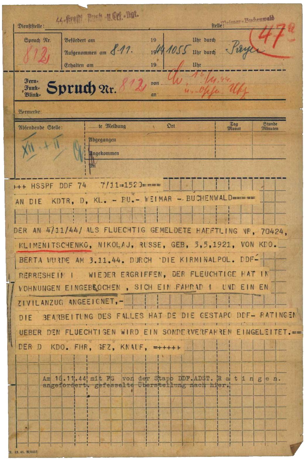 Meldung des Kommandoführers Knauf über die Festnahme des sowjetischen Häftlings Nikolaj Klimenitschenko durch die örtliche Kriminalpolizei, 8. November 1944. Der 23-Jährige war bei einem Luftangriff fünf Tage zuvor geflohen. Man brachte ihn zurück nach Buchenwald. Von einem Transport in das Außenlager Ohrdruf gelang ihm später erneut die Flucht.