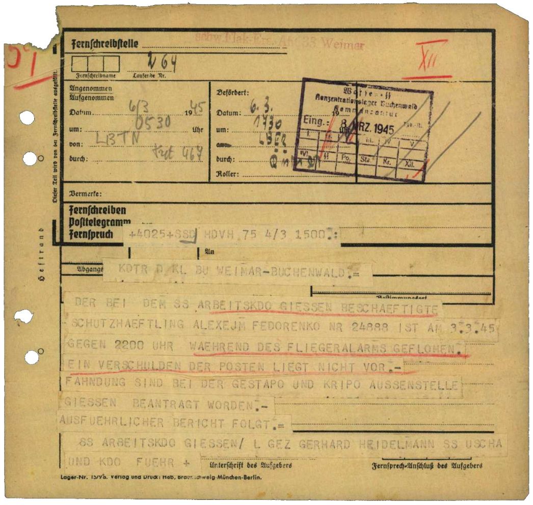 Fernschreiben des Kommandoführers des Außenlagers Gießen an die Kommandantur in Buchenwald, in dem die Flucht des Häftlings Alexej Fedorenko gemeldet wurde, 6. März 1945.