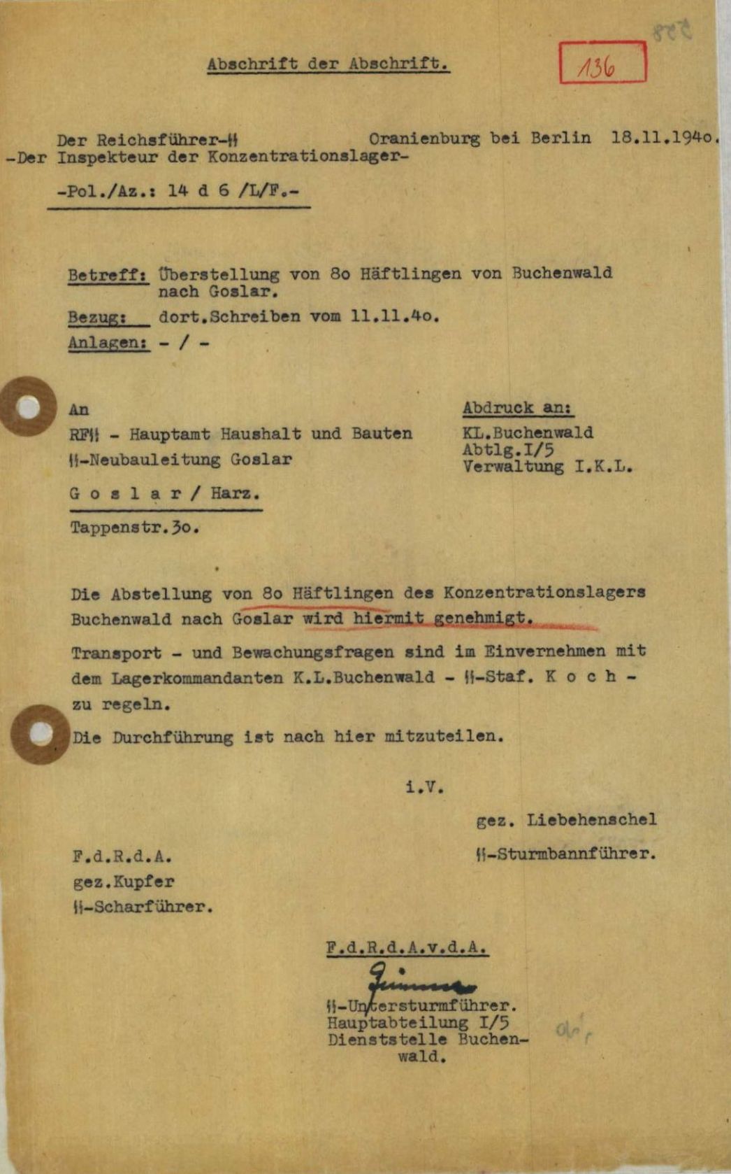 Schreiben der Inspektion der Konzentrationslager an die Bauabteilung der SS in Goslar, 18. November 1944. Mit dem Schreiben wurde der Einsatz von Häftlingen aus Buchenwald genehmigt. 