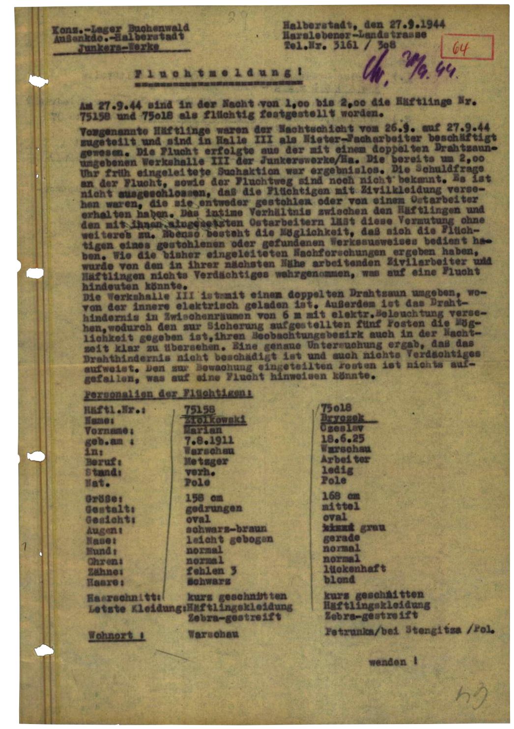 Fluchtmeldung (Seite 1) aus dem Außenlager Halberstadt, 27. September 1944. Die beiden Polen Marian Ziołkowski und Czesław Bryzek waren während einer Nachtschicht aus dem Junkerswerk geflohen. Man vermutete, dass die Flucht mit Hilfe von Zwangsarbeitern aus Osteuropa erfolgte. Beide wurden nicht ergriffen und überlebten.