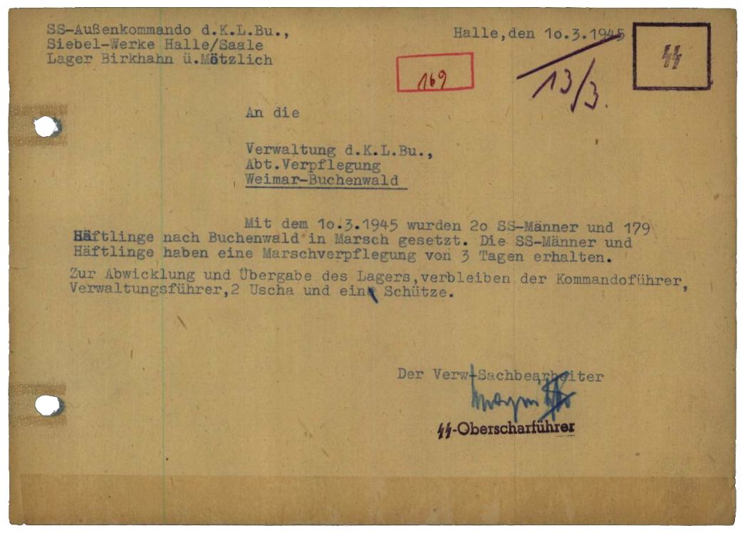 Schreiben des Außenlagers in Halle an die Verwaltung des KZ Buchenwald, 10. März 1945. Es wurde über die Räumung des Lagers am gleichen Tag informiert. Nur einige SS-Männer blieben noch in Halle, um das Lager abzuwickeln.
