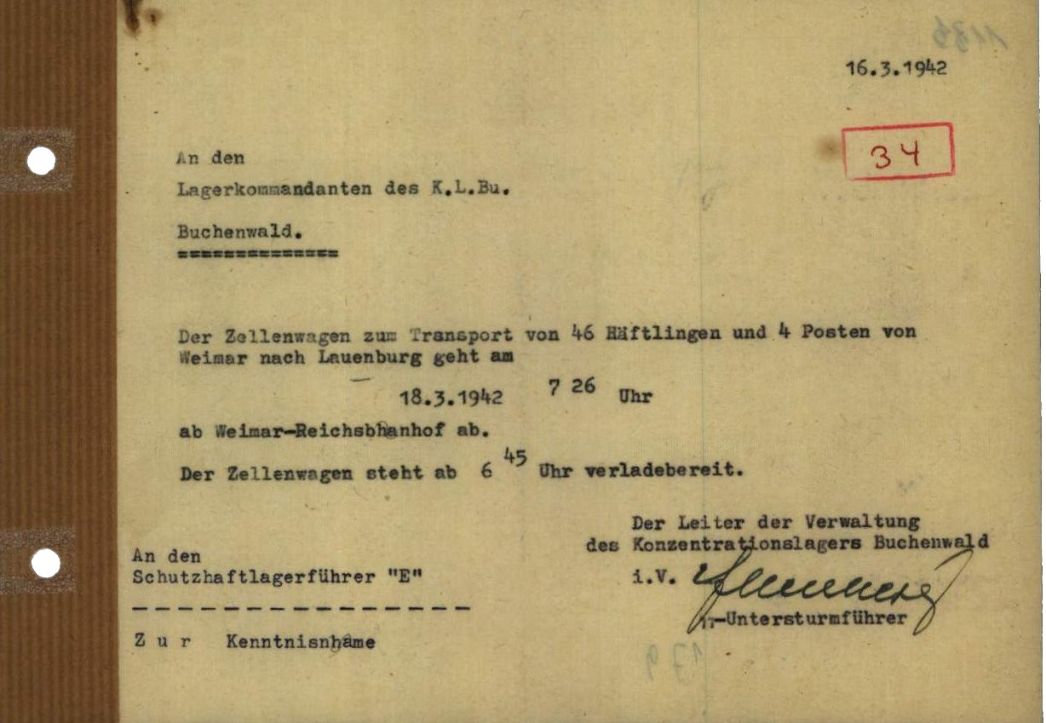 Schreiben des Verwaltungsleiters des KZ Buchenwald an den Lagerkommandanten des KZ Buchenwald, 16. März 1942. Eingesperrt in einen Zellenwagen fuhr zwei Tage später ein Transport mit 48 (hier fälschlich 46) Häftlingen aus Weimar nach Lauenburg ab, bewacht von 4 SS-Männern.