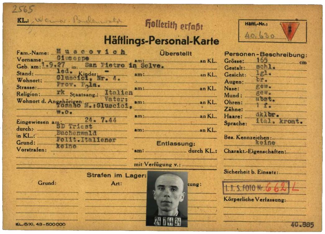 Häftlingspersonalkarte des KZ Buchenwald für Giuseppe Muscovich, 1944. Mit erst 17 Jahren war er als Mitglied einer Gruppe kroatischer Widerstandskämpfer aus Istrien – das damals zu Italien gehörte – im Juli 1944 von der Gestapo Triest in das KZ Buchenwald eingewiesen und nach Leau deportiert worden.