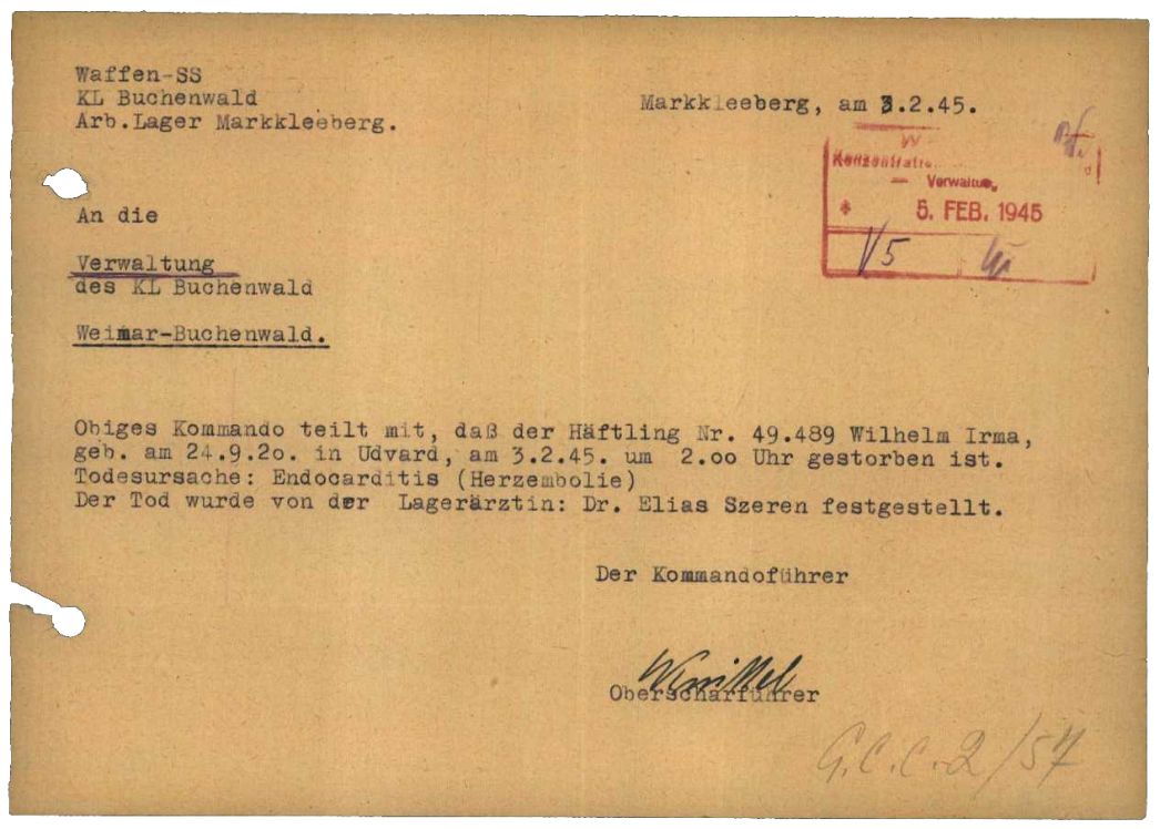 Meldung des Markkleeberger Kommandoführers Knittel an die Verwaltung des KZ Buchenwald, 3. Februar 1945. Er meldete den Tod der 24-jährigen Irma Wilhelm aus Udvard in der heutigen Slowakei. Laut SS-Angaben starb sie an einer Herzerkrankung.