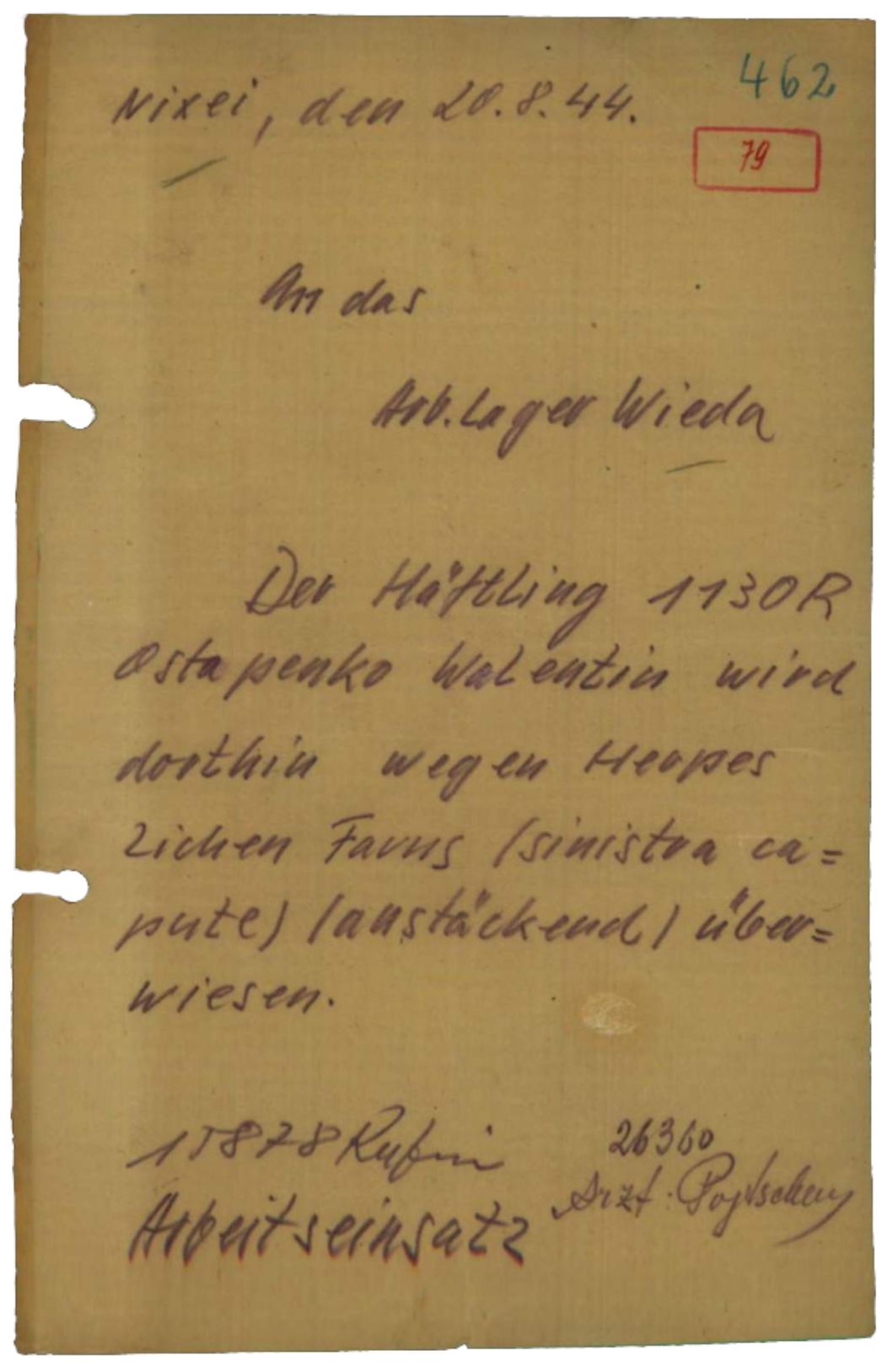 Meldung des Häftlingsarztes des Außenlagers Nüxei an das Außenlager Wieda, 20. August 1944. Der sowjetische Häftling Walentin Ostapenko wurde aufgrund einer ansteckenden Krankheit nach Wieda überstellt.