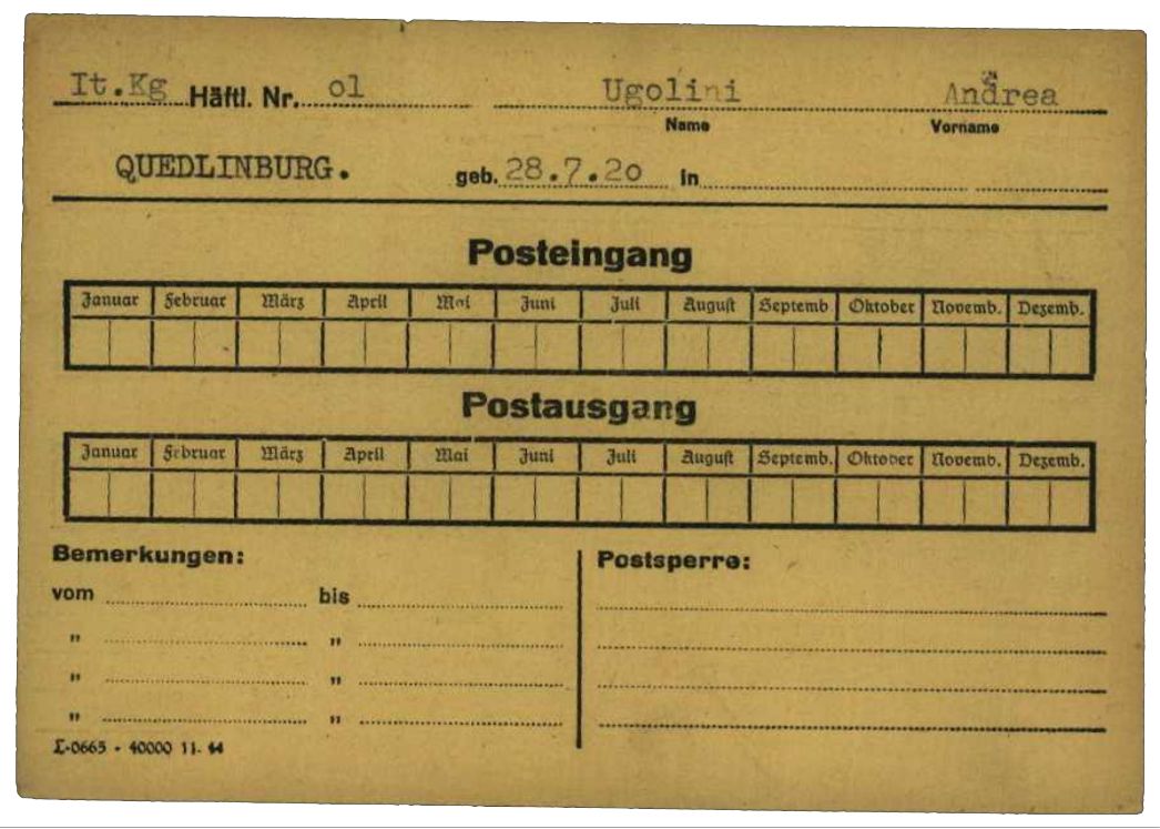 Postkontrollkarte des KZ Mittelbau für den italienischen Kriegsgefangenen Andrea Ugolini aus Sassocorvaro, 1944/45. Aus Dora wurde er nach Quedlinburg gebracht, wo er bis zur Befreiung blieb. Er kehrte nach Italien zurück.