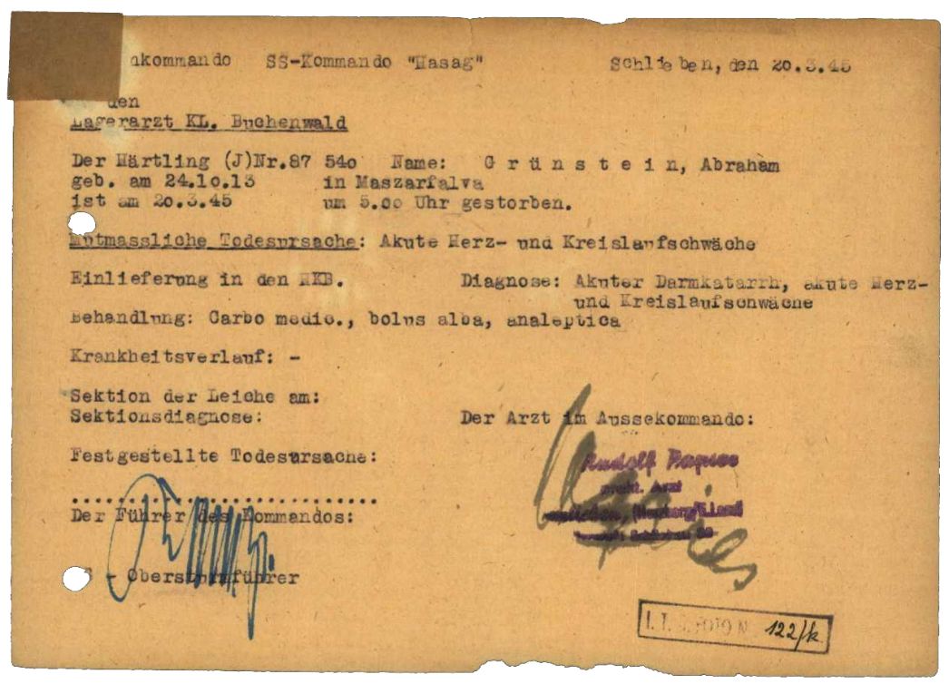 Vom Vertragsarzt Dr. Papies unterzeichneter Totenschein für den 31-jährigen Abraham Grünstein, 20. März 1945. Der Landwirt aus Maszárfalva (heute Nehrovo in der Ukraine) starb nach vier Monaten Zwangsarbeit im Außenlager Schlieben. Als Todesursache diagnostizierte der Vertragsarzt eine akute Herz- und Kreislaufschwäche.