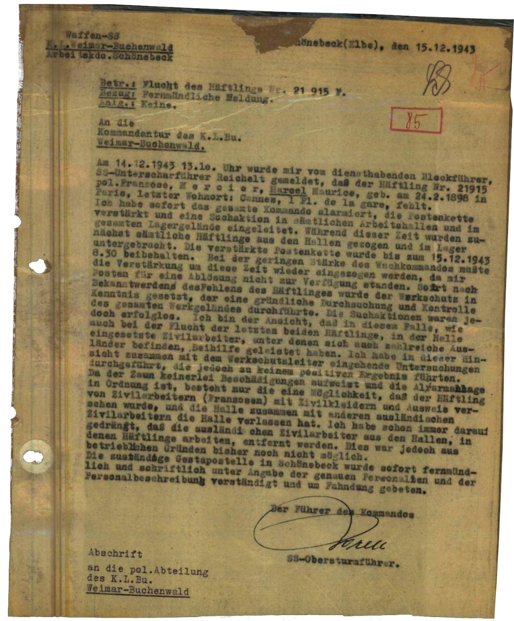 Meldung des Kommandoführers Borell über die Flucht des französischen Häftlings Marcel Mercier, 15. Dezember 1943. Ihm gelang die Flucht aus dem Werk. Borell vermutete, dass ihm französische Zwangsarbeiter geholfen hatten. An der Fahndung nach dem Geflohenen beteiligte sich neben der SS der Junkers-Werkschutz. Marcel Mercier wurde nicht ergriffen und überlebte. Insgesamt sind über 15 Fluchten und Fluchtversuche aus dem Lager „Julius“ belegt.