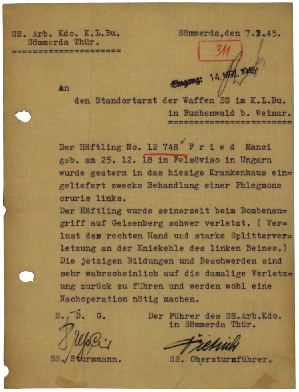 Schreiben des Kommandoführers Dietrich an den Lagerarzt in Buchenwald, 7. März 1945. Er berichtete über die Verlegung der 26-jährigen Manci Fried aus Felsővisó (heute Vișeu de Sus in Rumänien) in das städtische Krankenhaus. Bei der Räumung des Lagers blieb sie zurück. Sie starb am 6. April 1945 in Sömmerda.