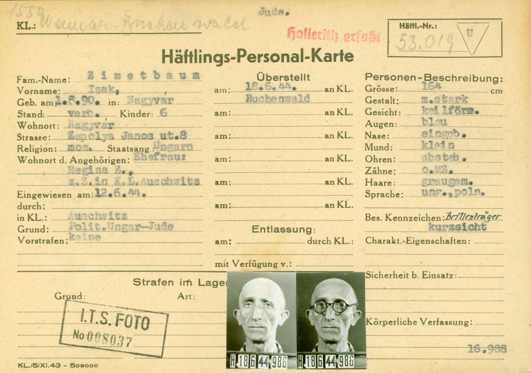 Häftlingspersonalkarte des KZ Buchenwald für Isak Zimetbaum, 1944. Drei Tage nach seiner Ankunft aus Auschwitz-Birkenau brachte die SS den 53-jährigen Familienvater im Juni 1944 in das Außenlager Wille. Vollkommen ausgezehrt gehörte er zu den „Arbeitsunfähigen“, welche die SS im Oktober 1944 nach Auschwitz-Birkenau abschob und dort ermordete.