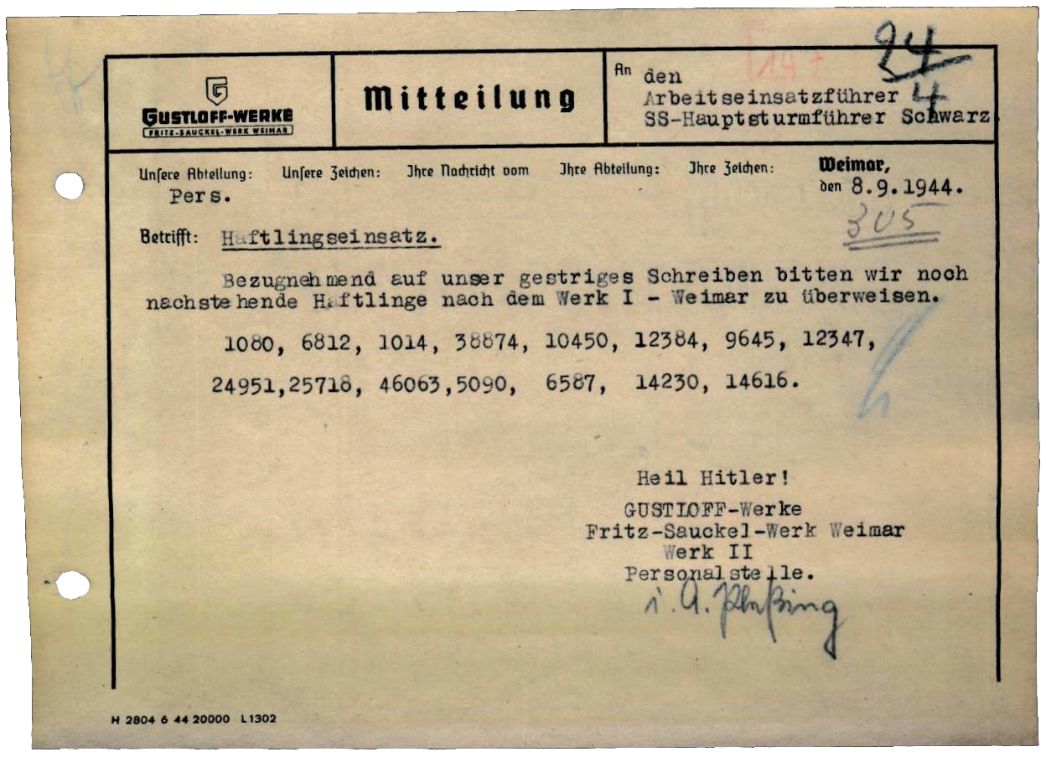 Schreiben des Fritz-Sauckel-Werks Weimar an den Arbeitseinsatzführer des KZ Buchenwald, 8. September 1944. Die Personalstelle des Werks forderte neue Häftlinge an. Zumeist wurden sie aufgrund ihrer beruflichen Qualifikation von der Werksleitung in Buchenwald ausgewählt.